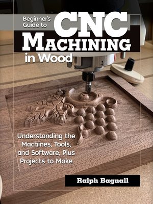 cover image of Beginner's Guide to CNC Machining in Wood